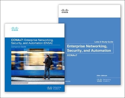 Enterprise Networking, Security, and Automation (CCNAv7) Companion Guide & Labs and Study Guide Value Pack -  Cisco Networking Academy, Allan Johnson
