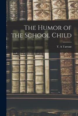 The Humor of the School Child - 