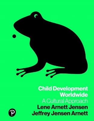 Child Development Worldwide - Lene Jensen, Jeffrey Jensen Arnett