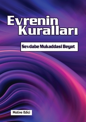 Evrenin kurallar&#305; - Sevdabe Mukaddasi Beyat