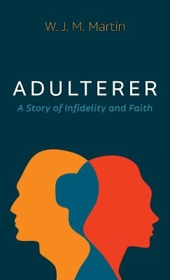 Adulterer - W J M Martin