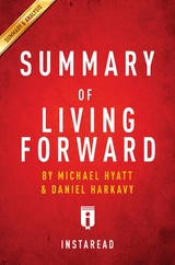 Summary of Living Forward -  . IRB Media