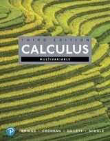 Multivariable Calculus - Briggs, William; Cochran, Lyle; Gillett, Bernard; Schulz, Eric