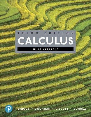 Multivariable Calculus - William Briggs, Lyle Cochran, Bernard Gillett, Eric Schulz