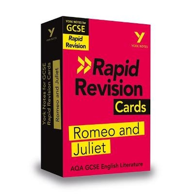 York Notes for AQA GCSE Rapid Revision Cards: Romeo and Juliet catch up, revise and be ready for and 2023 and 2024 exams and assessments - Alison Powell