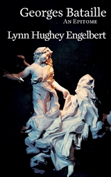 Georges Bataille -  Lynn Hughey Engelbert