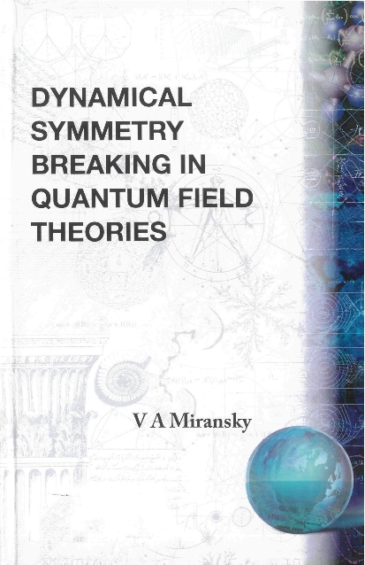 DYNAMICAL SYMMETRY BREAKING INQUAN.FIELD - Vladimir A Miransky