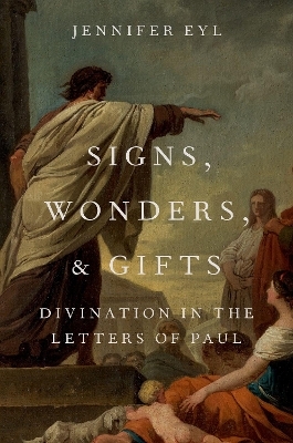 Signs, Wonders, and Gifts - Jennifer Eyl