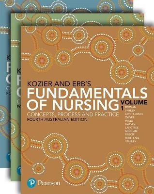 Kozier and Erb’s Fundamentals of Nursing, Volumes 1-3 - Audrey Berman, Shirlee Snyder, Tracy Levett-Jones, Trudy Dwyer, Majella Hales