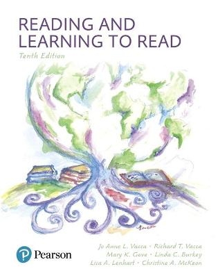 Reading and Learning to Read - Jo Anne Vacca, Richard Vacca, Mary Gove, Linda Burkey, Lisa Lenhart