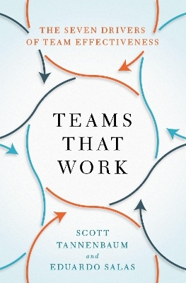 Teams That Work - Scott Tannenbaum, Eduardo Salas