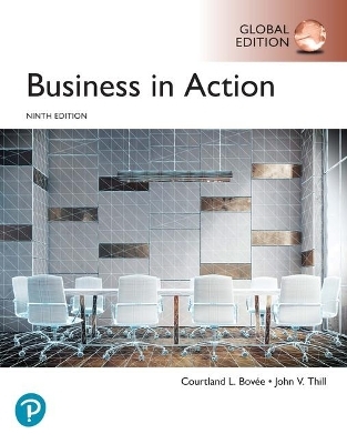 Business in Action, Global Edition + MyLab Business with Pearson eText (Package) - Courtland Bovee, John Thill