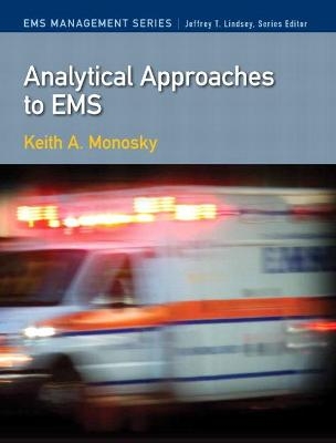 Analytical Approaches to EMS - Keith Monosky, Jeffrey Lindsey  Ph.D