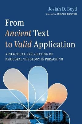 From Ancient Text to Valid Application - Josiah D Boyd