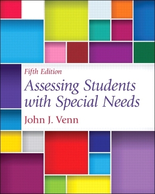 Assessing Students with Special Needs - John Venn