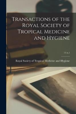Transactions of the Royal Society of Tropical Medicine and Hygiene; 14 n.1 - 