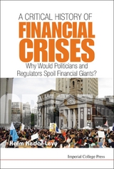 CRITICAL HISTORY OF FINANCIAL CRISES, A - Haim Kedar-Levy