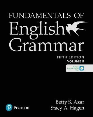 Azar-Hagen Grammar - (AE) - 5th Edition - Student Book B with App - Fundamentals of English Grammar - Betty Azar, Stacy Hagen