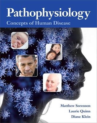 Pathophysiology - Matthew Sorenson, Lauretta Quinn, Diane Klein