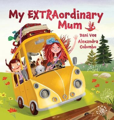 My EXTRAordinary Mum - Dani Vee