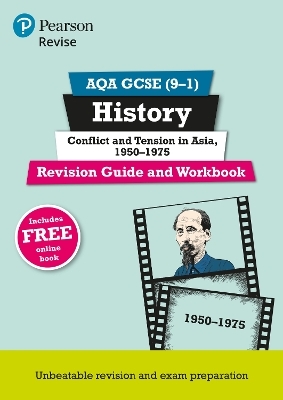 Pearson REVISE AQA GCSE History Conflict and tension in Asia, 1950-1975 Revision Guide and Workbook incl. online revision and quizzes - for 2025 and 2026 exams - Rob Bircher