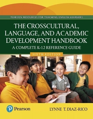 Crosscultural, Language, and Academic Development Handbook, The - Lynne Diaz-Rico