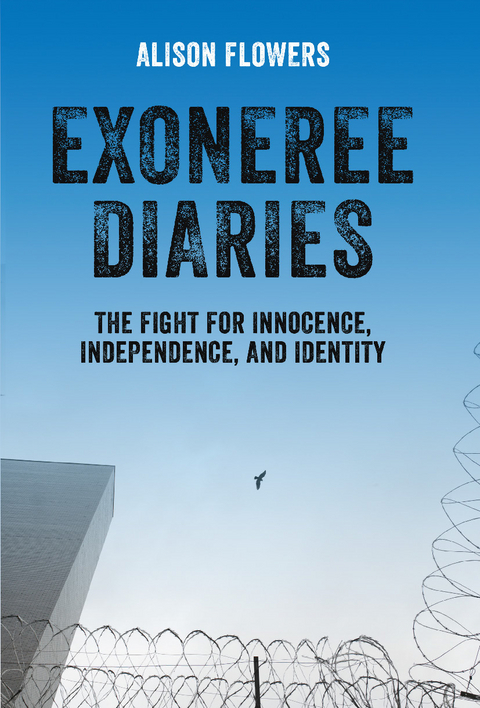 Exoneree Diaries - Alison Flowers