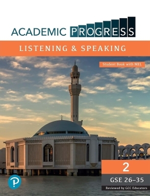 Academic Progress GCC Listening and Speaking Level 2 Student Book and MyEnglishLab