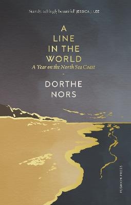 A Line in the World - Dorthe Nors