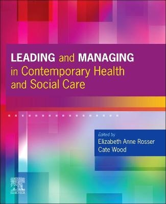 Leading and Managing in Contemporary Health and Social Care - 