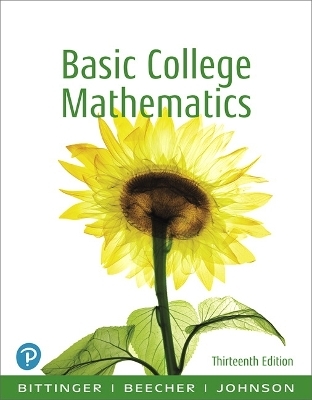 Basic College Mathematics - Marvin Bittinger, Judith Beecher, Barbara Johnson