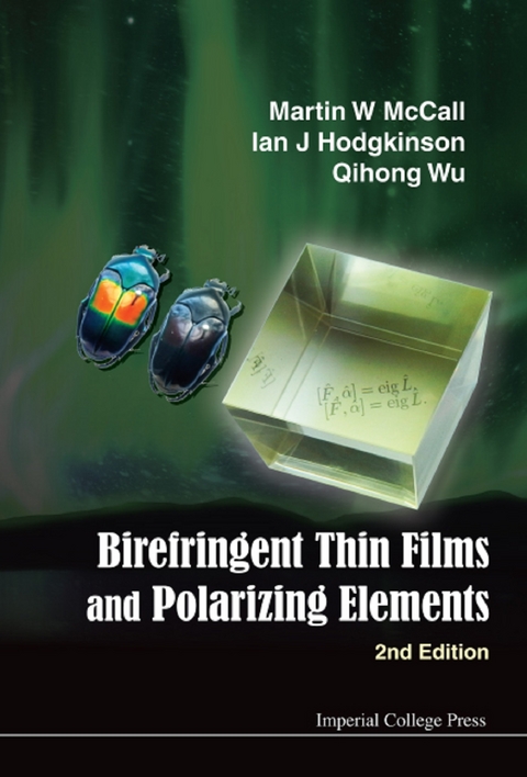 Birefringent Thin Films And Polarizing Elements (2nd Edition) -  Hodgkinson Ian J Hodgkinson,  Mccall Martin W Mccall,  Wu Qihong Wu