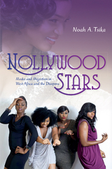 Nollywood Stars - Noah A. Tsika