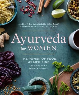 Ayurveda for Women - Emily L. Glaser