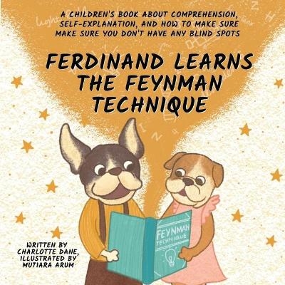 Ferdinand Learns the Feynman Technique - Charlotte Dane