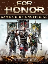 For Honor Game Guide Unofficial -  The Yuw