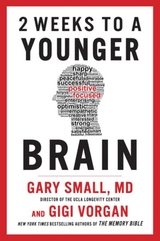 2 Weeks To A Younger Brain - Gary Small, Gigi Vorgan