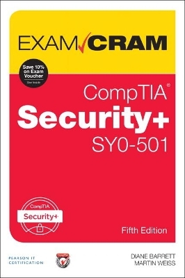 CompTIA Security+ SY0-501 Exam Cram - Diane Barrett, Martin Weiss