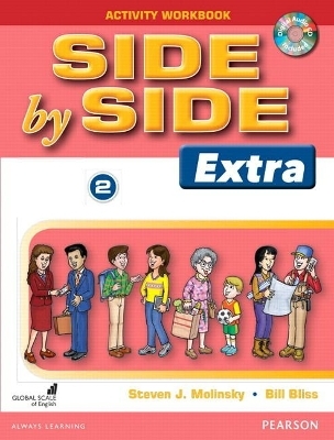 Side by Side (Extra) 2 Activity Workbook with CDs - Steven Molinsky, Bill Bliss