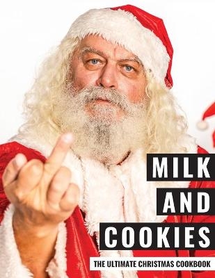 Milk And Cookies - Psychotic Santa