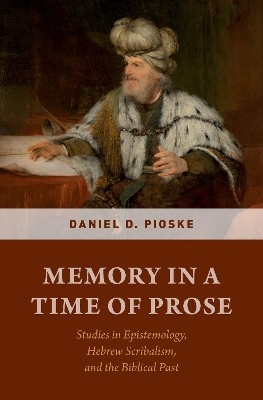 Memory in a Time of Prose - Daniel Pioske