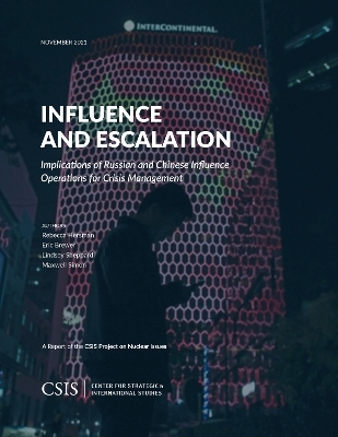 Influence and Escalation - Rebecca Hersman, Eric Brewer, Lindsey Sheppard, Maxwell Simon