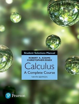 Student Solutions Manual for Calculus - Robert Adams, Christopher Essex