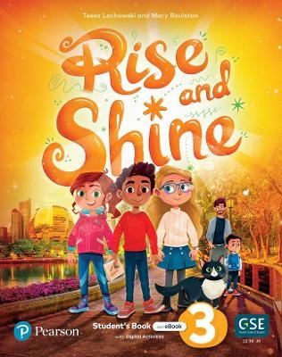 Rise and Shine (AE) - 1st Edition (2021) - Student's Book and eBook with Digital Activities - Level 3 - Mary Roulston, Tessa Lochowski