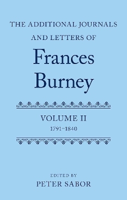 The Additional Journals and Letters of Frances Burney - 