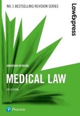 Law Express: Medical Law, 6th edition - Herring, Jonathan