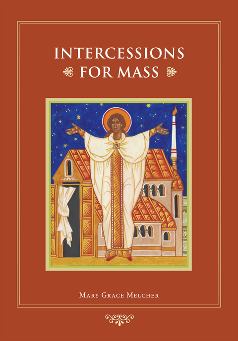 Intercessions for Mass -  Mary Grace Melcher