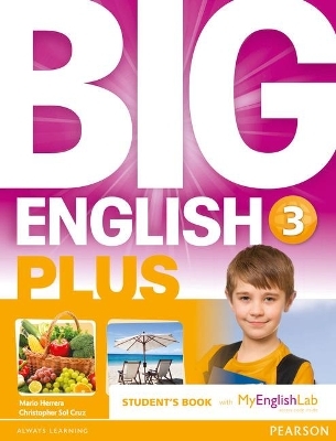 Big English Plus American Edition 3 Students' Book with MyEnglishLab Access Code Pack New Edition - Mario Herrera, Christopher Sol Cruz