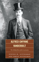 Alfred Gwynne Vanderbilt -  Emily Gittelman,  Steven H. Gittelman