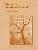 Student's Solutions Manual for Trigonometry - Lial, Margaret; Hornsby, John; Schneider, David
